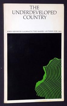 The underdeveloped country: The Massey lectures for 1965