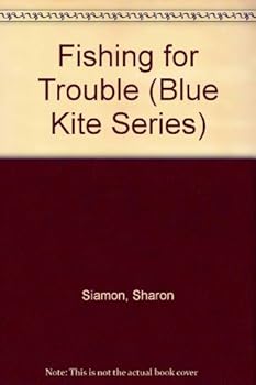 Fishing for Trouble - Book #1 of the Blue Kite