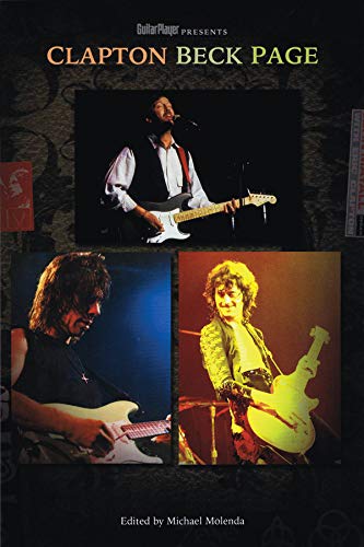 Guitar Player Presents Clapton, Beck, Page Guitar Player Presents Clapton, Beck, Page