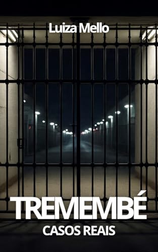 Tremembé: Casos reais