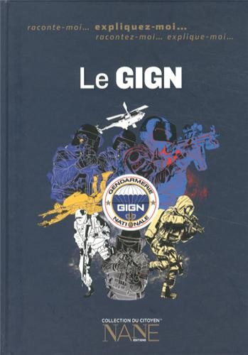 Le gign - expliquez moi ....