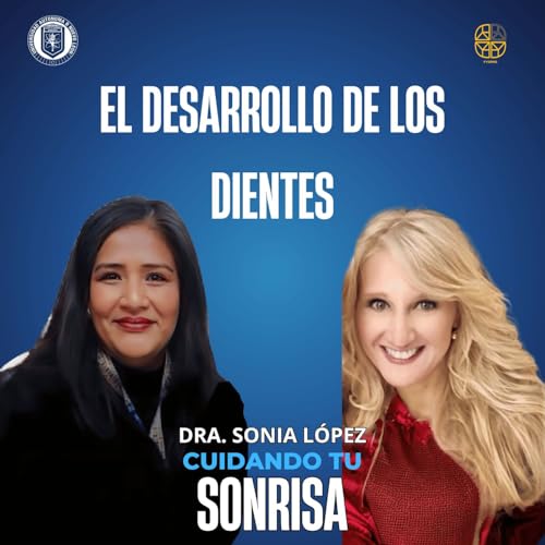Ep. 81 - El desarrollo de los dientes (Dra. Mar&iacute;a Concepci&oacute;n Espinoza Rivera)