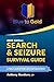Search & Seizure Survival Guide: A Field Guide for Law Enforcement