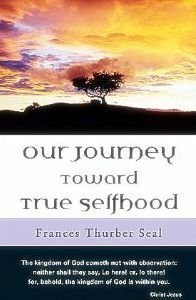 Hardcover Our Journey Toward True Selfhood Book
