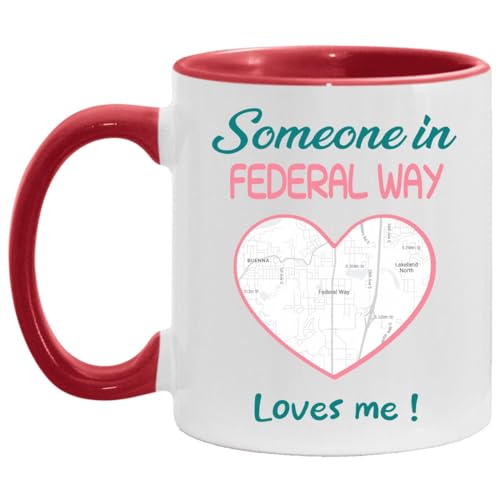 Someone in Federal Way Washington Loves Me! Valentines Day Coffee Mugs Map Long Distance Heart Mug Couples Her Boyfriend Girlfriend 11oz Accent Mug Red