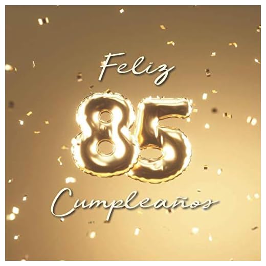 Feliz 85 Cumpleaños: Libro de visitas con 110 páginas - Couverture Globos Oro