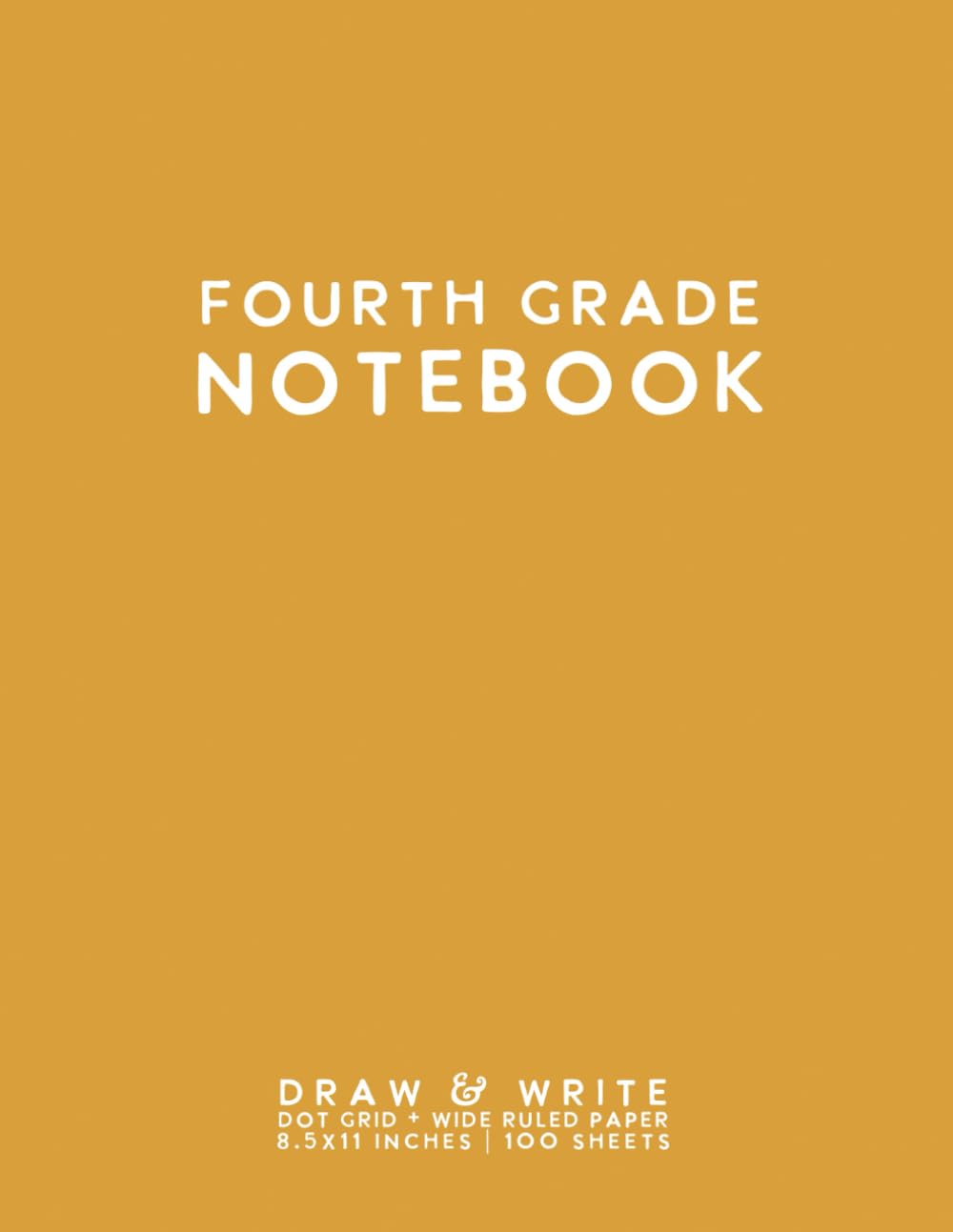 Fourth Grade Notebook: Yellow Softcover Wide Ruled Composition Journal