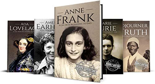 Biographies of Women in History: Anne Frank, Amelia Earhart, Marie Curie, Sojourner Truth, Ada Lovelace (English Edition)