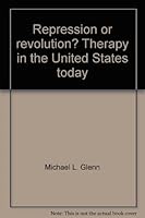 Repression or revolution?: Therapy in the United States today (Harper colophon books) 0060910119 Book Cover