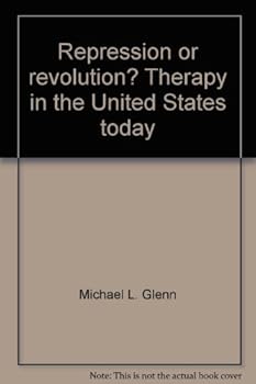 Hardcover Repression or Revolution?: Therapy in the United States Today Book