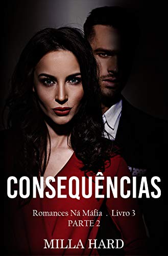 CONSEQUÊNCIAS : Vol 1 & 2