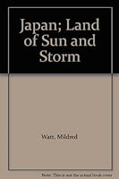 Japan; Land of Sun and Storm B00CMH9YPG Book Cover