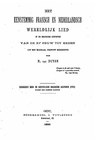 Het Eenstemmig Fransch en Nederlandsch Wereldlijk Lied in de Belgische (Dutch Edition)