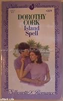 Island Spell (Silhouette Romance, #219) 0671572199 Book Cover