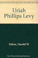 Uriah Phillips Levy 0396076041 Book Cover