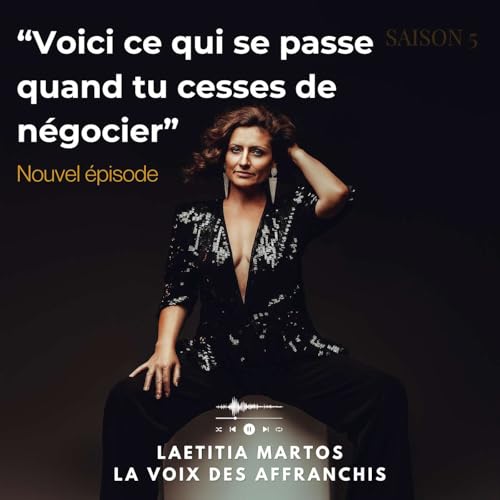 Voici ce qui se passe CONCRETEMENT quand tu cesses de n&eacute;gocier | Laetitia Martos copertina