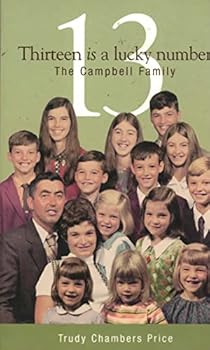 Paperback Thirteen Is a Lucky Number the Campbell Family Book