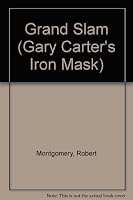 Grand Slam (Gary Carter's Iron Mask Series) 0816719896 Book Cover
