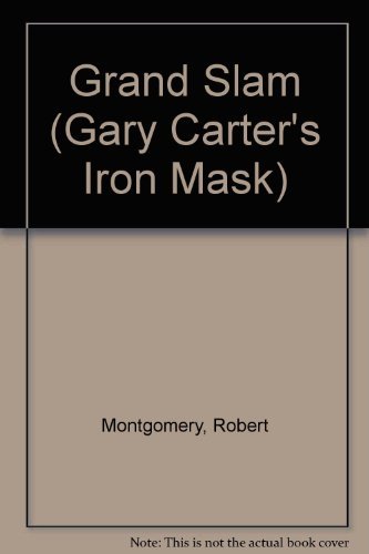 Grand Slam (Gary Carter's Iron Mask Series) 0816719896 Book Cover