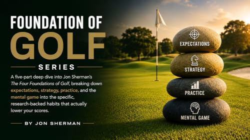 Better Golf Daily: Foundation of Golf Series - Foundations for a Lifetime