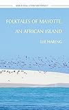 Folktales of Mayotte, an African Island (World Oral Literature)
