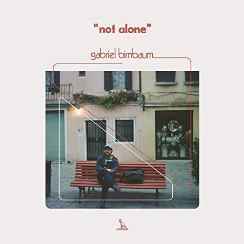 Album art for Not Alone by Gabriel Birnbaum