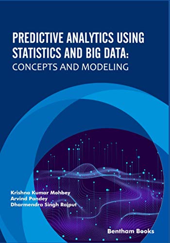 Predictive Analytics Using Statistics and Big Data: Concepts and Modeling view 2