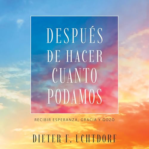 Despu&eacute;s de hacer cuanto podamos [After All We Can Do] copertina