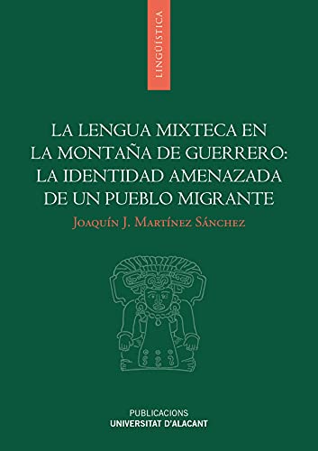 Portada de Lengua mixteca en la montaña de guerrero,La: la identidad amenazada de un pueblo