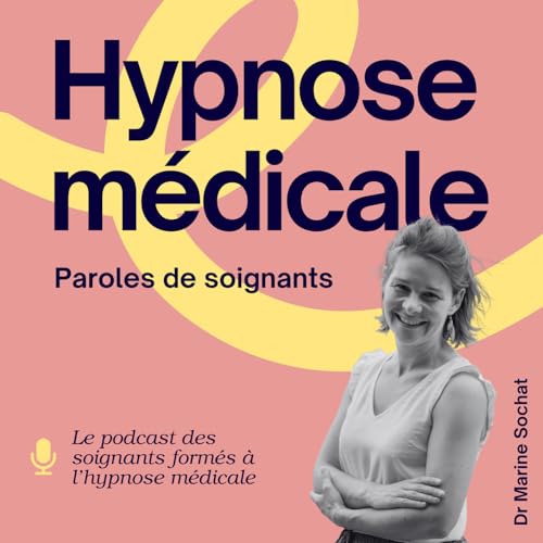 Hypnose médicale : Paroles de soignants Titelbild