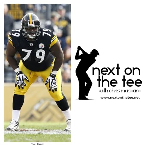 S12, Ep 42: The Steelers, Super Bowls, and the game of golf—Trai Essex connects them all with powerful insights.