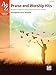 A to Z Praise and Worship Hits: 40 Piano Arrangements of Contemporary Christian Favorites (A to Z Christian Library)