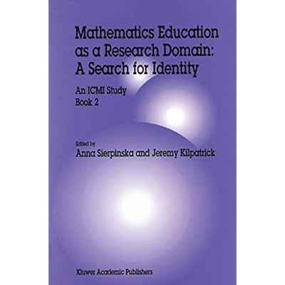 Mathematics Education as a Research Domain: A Search for Identity: An ICMI Study Book 2: 4