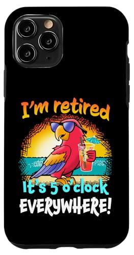 I'm Retired It's 5 O'Clock Everywhere! Parrot Beach Drinking �X�}�z�P�[�X iPhone 11 Pro �p