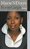 Rosie Carpe: Roman (suhrkamp taschenbuch) - Marie NDiaye Übersetzer: Claudia Kalscheuer 
