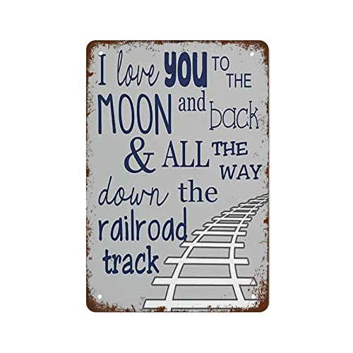Image of Funny I Love You To The Moon And Back And All The Way Down The Railroad Track Train Metal Tin Sign Boy Room Decor Boy Train Gift Funny Vintage Metal Tin Sign For Home Coffee 8x12 Inch