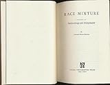 Race Mixture: Studies in Intermarriage and Miscegenation