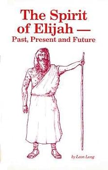 Paperback The Spirit of Elijah - Past, Present, and Future Book