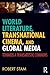 World Literature, Transnational Cinema, and Global Media: Towards a Transartistic Commons