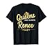 Queens Are Named RENEE Personalized Funny Birthday Name Gift T-Shirt