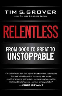 Relentless: From Good to Great to Unstoppable