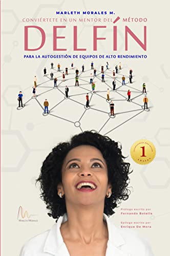 Conviértete en un mentor del MÉTODO DELFÍN : Para la autogestión de equipos de alto rendimiento (Spanish Edition)