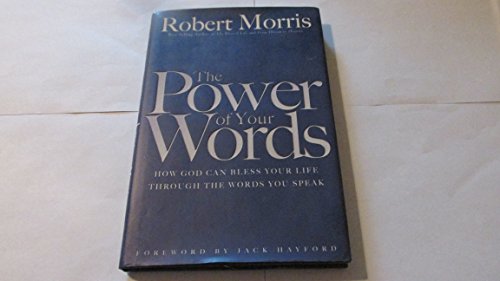 Image of The Power of Your Words: How God Can Bless Your Life Through the Words You Speak