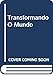 Transformando O Mundo - Johannes / Faix, Tobias / Brecht, Volker Reimer