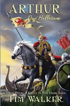 Paperback Arthur Dux Bellorum (A Light in the Dark Ages) Book