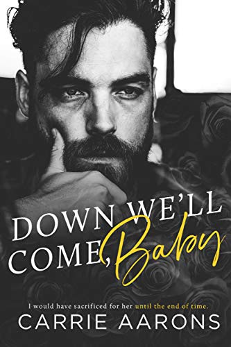 Down We'll Come, Baby