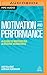 Produktbild Motivation and Performance: A Guide to Motivating a Diverse Workforce
