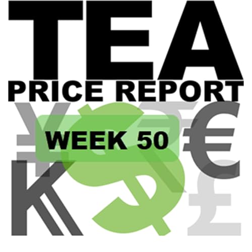 Tea Price Report | Week 50 | Ending 12 Dec2025 Podcast Por  arte de portada