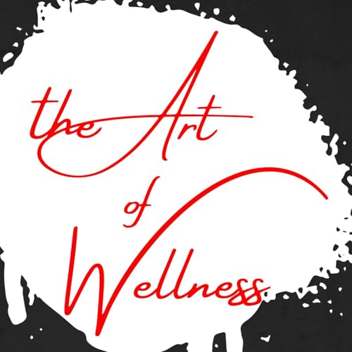 Page de couverture de Male Sexual Health, ED and Pelvic Pain: What Most Men Never Hear | The Art of Wellness Podcast