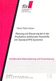  Planung und Steuerung der in der Produktion anfallenden Reststoffe mit Standard-PPS-Systemen